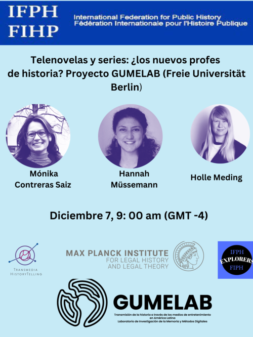 Online event (in Spanisch) "Telenovelas and series: the new history teachers?" with IFPH Explorers and Transmedia HistoryTelling, 07.12.2022