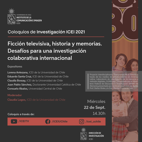 22.09.2021: Kolloquium am Institut für Kommunikation und Bild, Universität von Chile: "Fernsehfiktion, Geschichte und Erinnerungen. Herausforderungen für die internationale Zusammenarbeit in der Forschung"